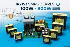 IR2153 SMPS Devresi 100W 800W