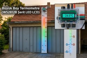Büyük Boy Termometre (WS2812B Şerit LED LCD)
