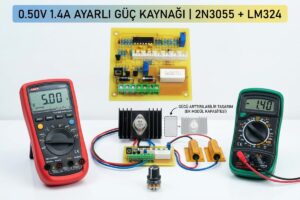 0.50V 1.4A Ayarlı Güç Kaynağı 2N3055 LM324 (Gücü Arttırılabilir)