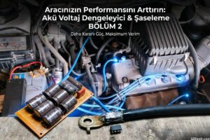 Aracınızın Performansını Arttırın Akü Voltaj Dengeleyici Şaseleme Bölüm 2