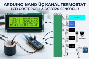 Arduino Nano Üç Kanal Termostat LCD Göstergeli DS18B20