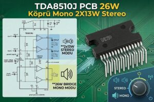TDA8510J PCB 26W Köprü Mono 2X13W  Stereo