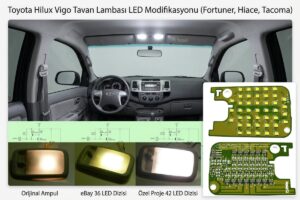 Toyota Hilux Vigo Tavan Lambası LED Modifikasyonu (Fortuner, Hiace, Tacoma)