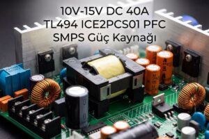 10V-15V DC 40A TL494 ICE2PCS01 PFC SMPS Güç Kaynağı