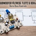 Aktif subwoofer filtresi 80Hz-250Hz TL072