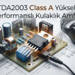TDA2003 Class A Yüksek Performanslı Kulaklık Amfisi
